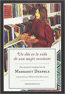 un dia en la vida de una mujer sonriente Margaret Drabble, novela de lo cotidiano