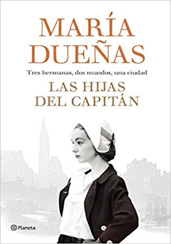 las hijas del capitán de Maria Dueñas, novela histórica
