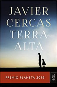 Terra Alta Javier Cercas Premio Planeta 2019