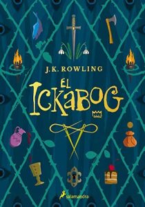 El Ickabog última novela de J K Rowling